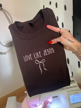 Load image into Gallery viewer, Love like Jesus
