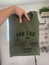 Load image into Gallery viewer, Dad tax embroidered
