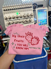 Load image into Gallery viewer, By their fruits you will know them embroidered
