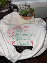 Load image into Gallery viewer, This girl runs on coffee and Jesus embroidered
