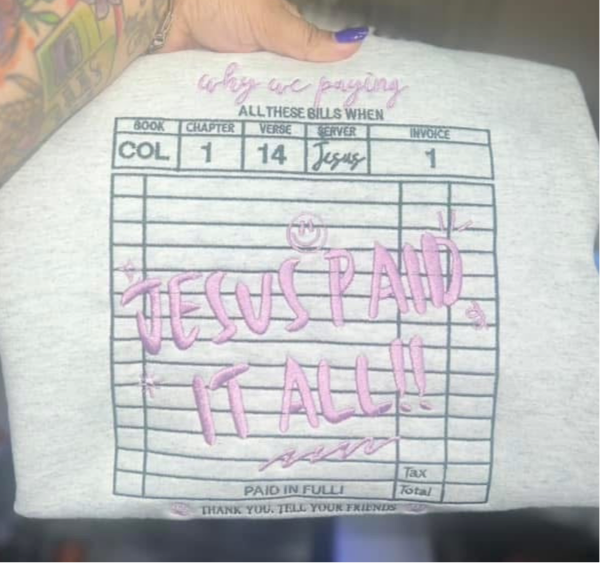 Jesus paid it all embroidered