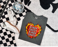 Load image into Gallery viewer, Kinda sassy Kinda saved

