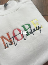 Load image into Gallery viewer, Nope not today
