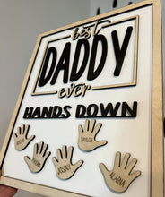 Load image into Gallery viewer, Best daddy hands down
