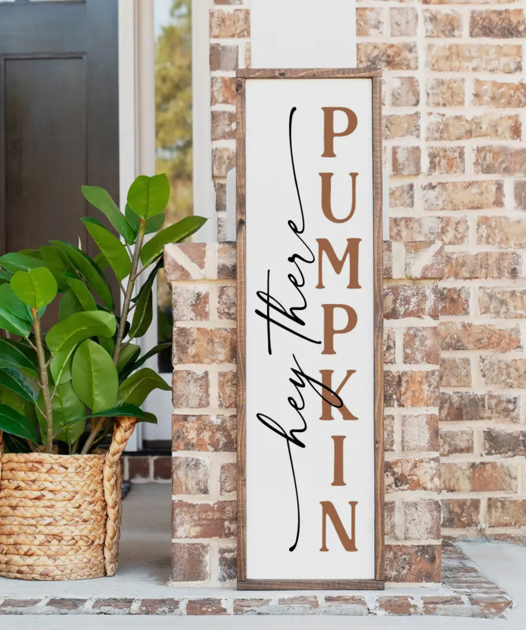Porch sign - hey there pumpkin.