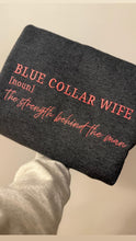 Load image into Gallery viewer, Blue collar wife definition embroidered
